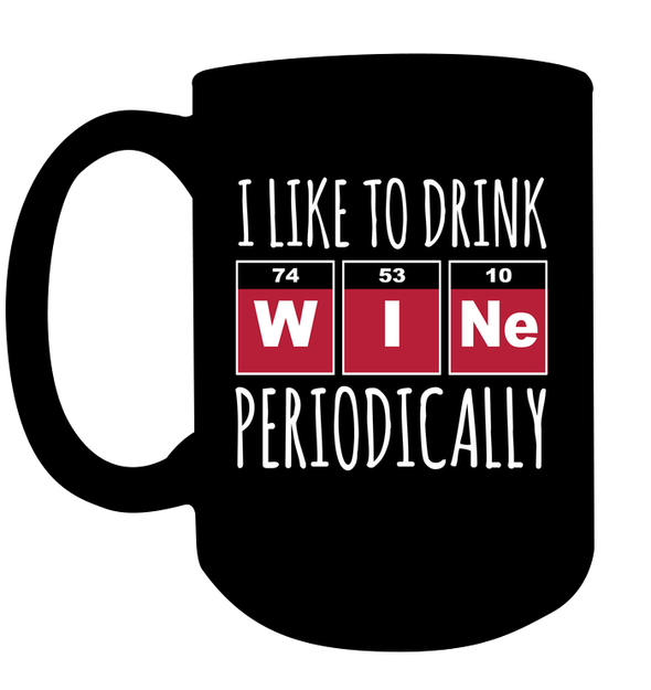 I Like To Drink Wine Periodically -