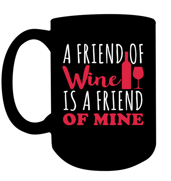 A Friend Of Wine Mine -
