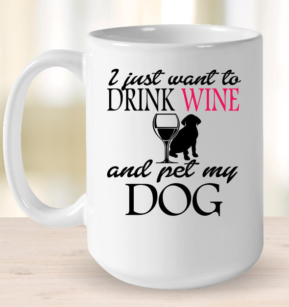 I Just Want To Drink Wine Pet Dog