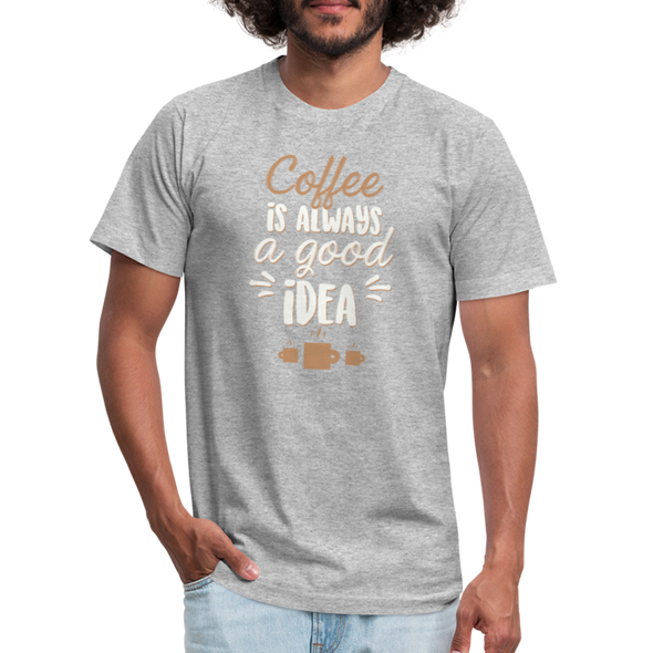 Coffee Is Always A Good Idea - Men - heather gray