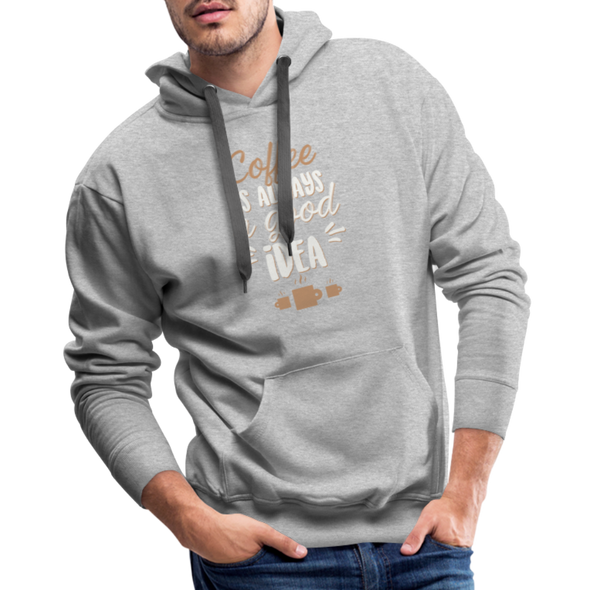 Coffee Is Always A Good Idea - Hoodie2 - heather grey