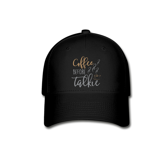 Coffee Before Talkie - Hat - black