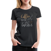 Coffee Before Talkie - Women - black