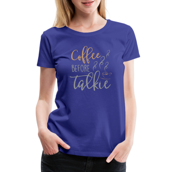 Coffee Before Talkie - Women - royal blue