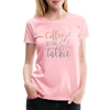 Coffee Before Talkie - Women - pink