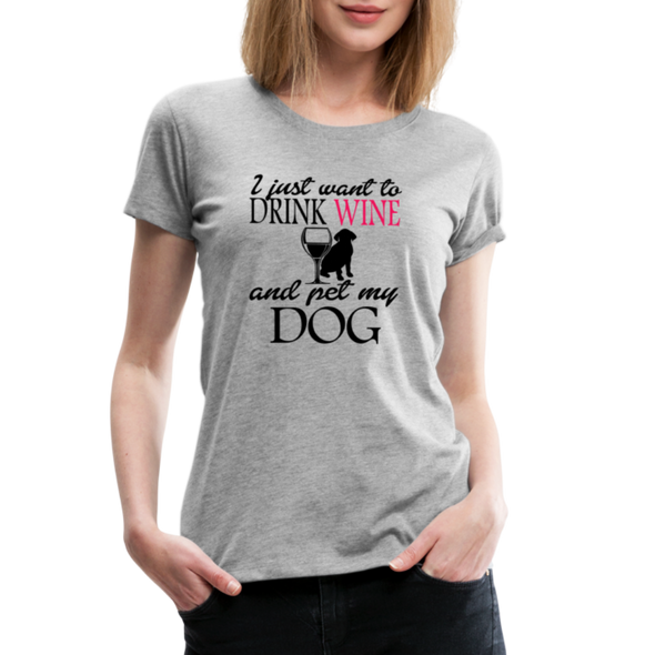 I Just Want To Drink Wine Pet Dog - Women - heather gray