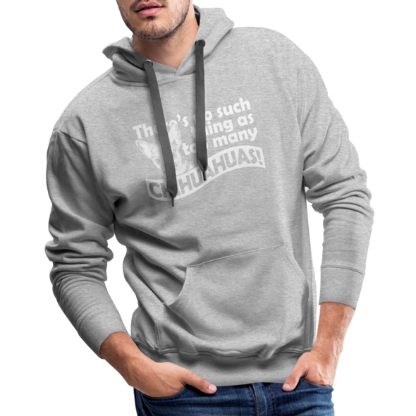 Too Many Chihuahuas - Hoodie - GRAY