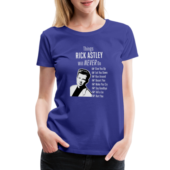 Things Rick Astley Will Never Do DK2 - Women - ROYAL BLUE