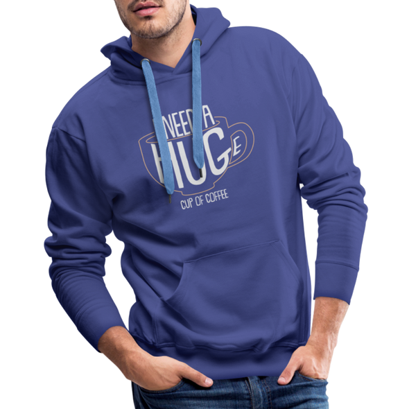 I Need a HUGe Cup Of Coffee2 - Hoodie - royalblue