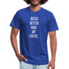 Better Have My Coffee2 - Men - royal blue