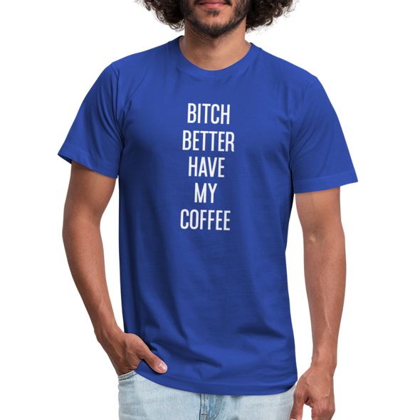 Better Have My Coffee2 - Men - royal blue