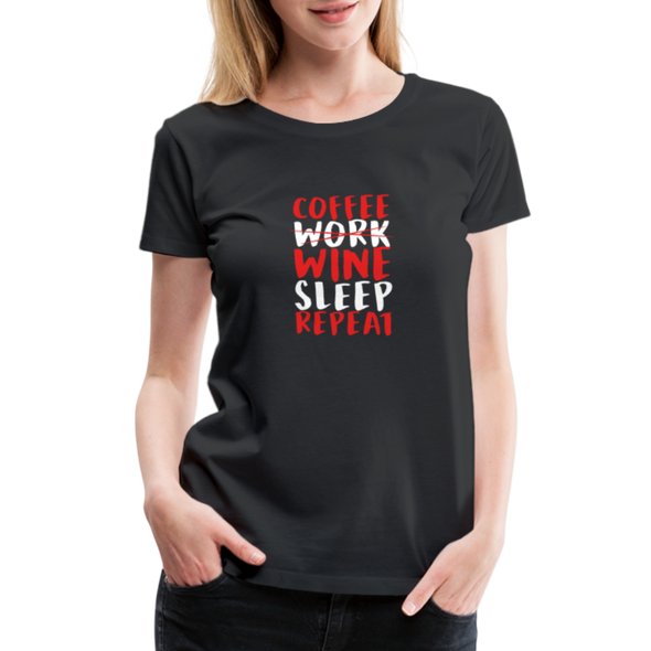 Coffee Work Wine Sleep Repeat2 - Women - black