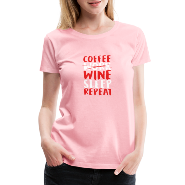 Coffee Work Wine Sleep Repeat2 - Women - pink