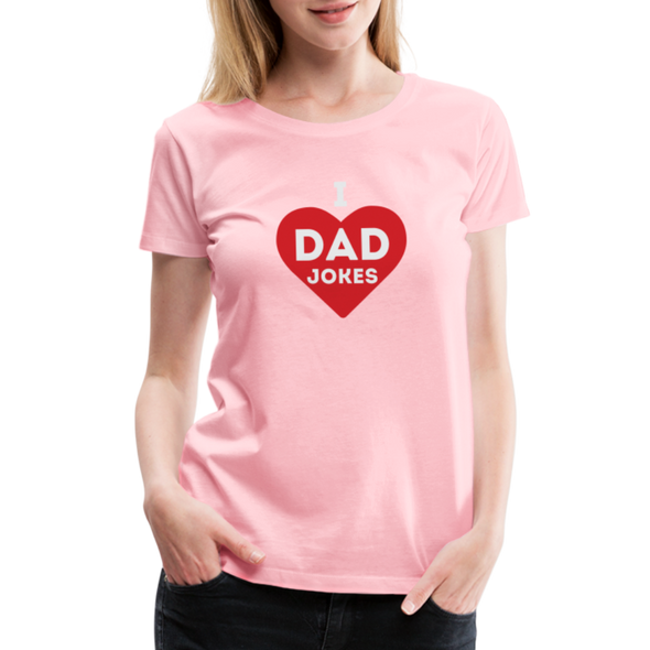 I Love Dad Jokes2 - Women - pink
