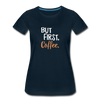 But First Coffee2 - Women - deep navy