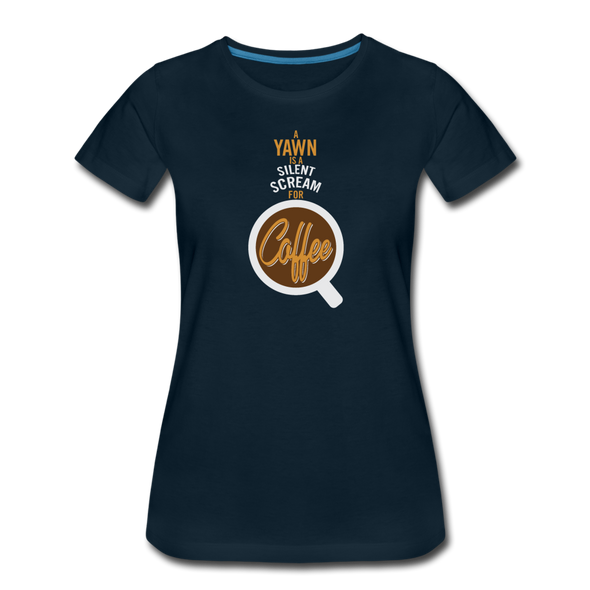 A Yawn Is A Silent Scream For Coffee2 - Women - deep navy